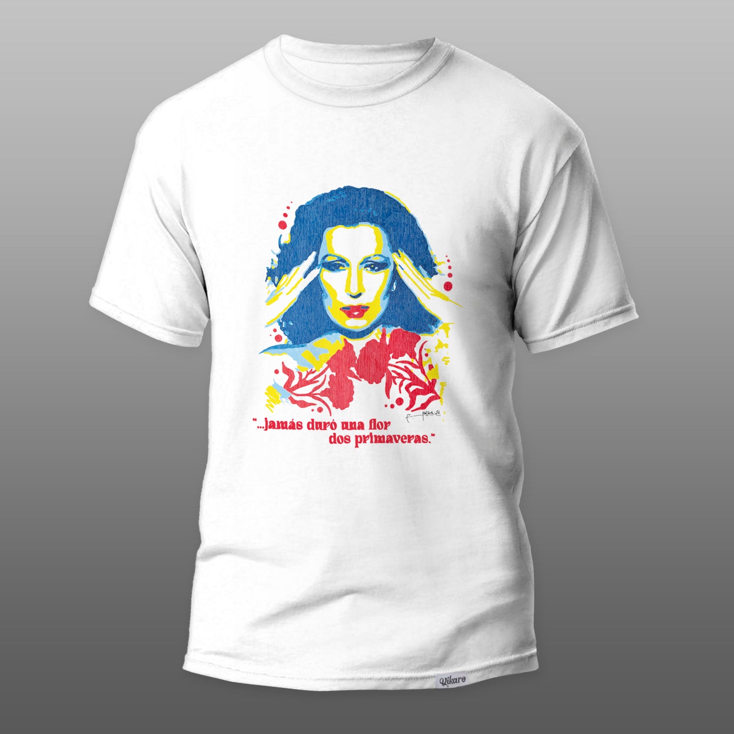 Camiseta "JAMÁS DURÓ UNA FLOR DOS PRIMAVERAS - ROCIO JURADO"