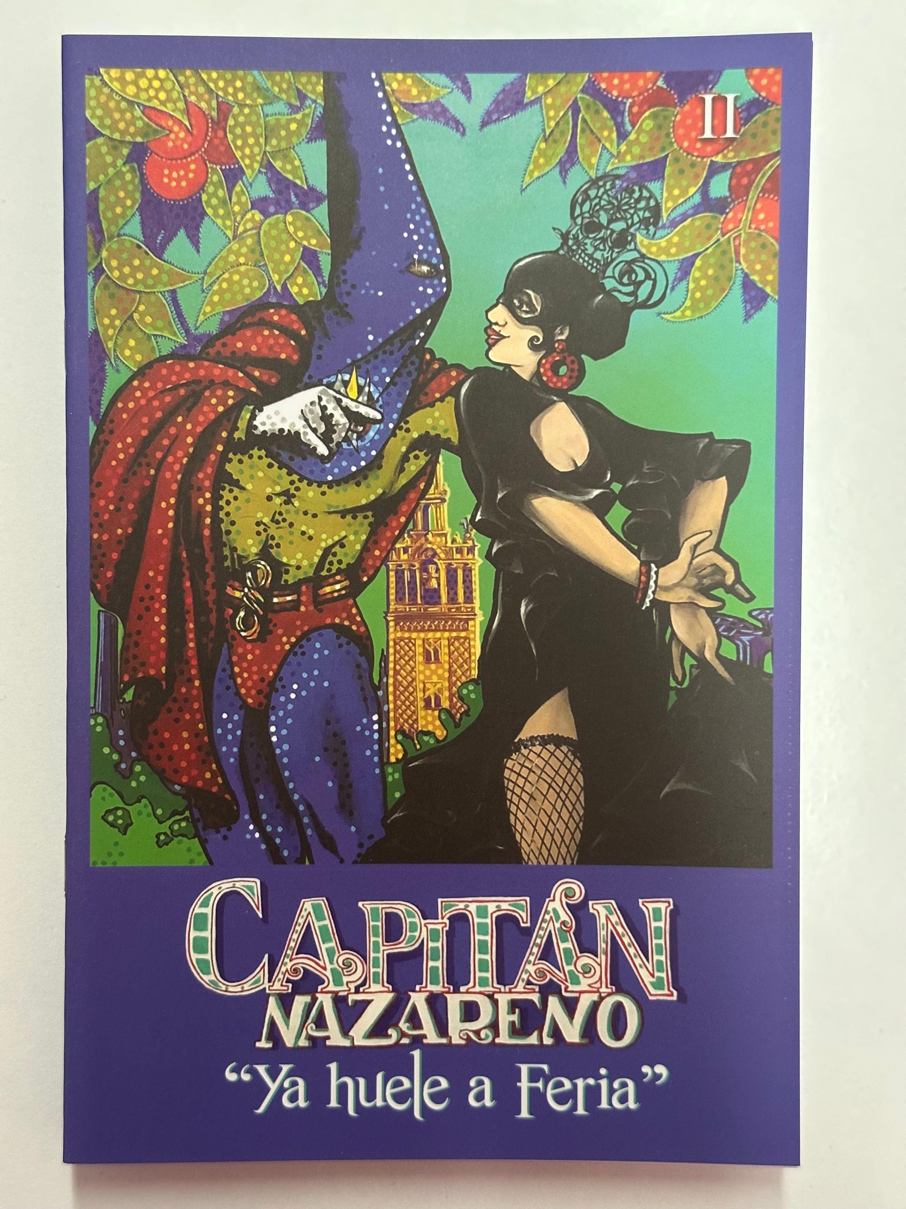 Cómic “CAPITÁN NAZARENO” vol.II ~Ya huele a feria~| Por Agustín Israel