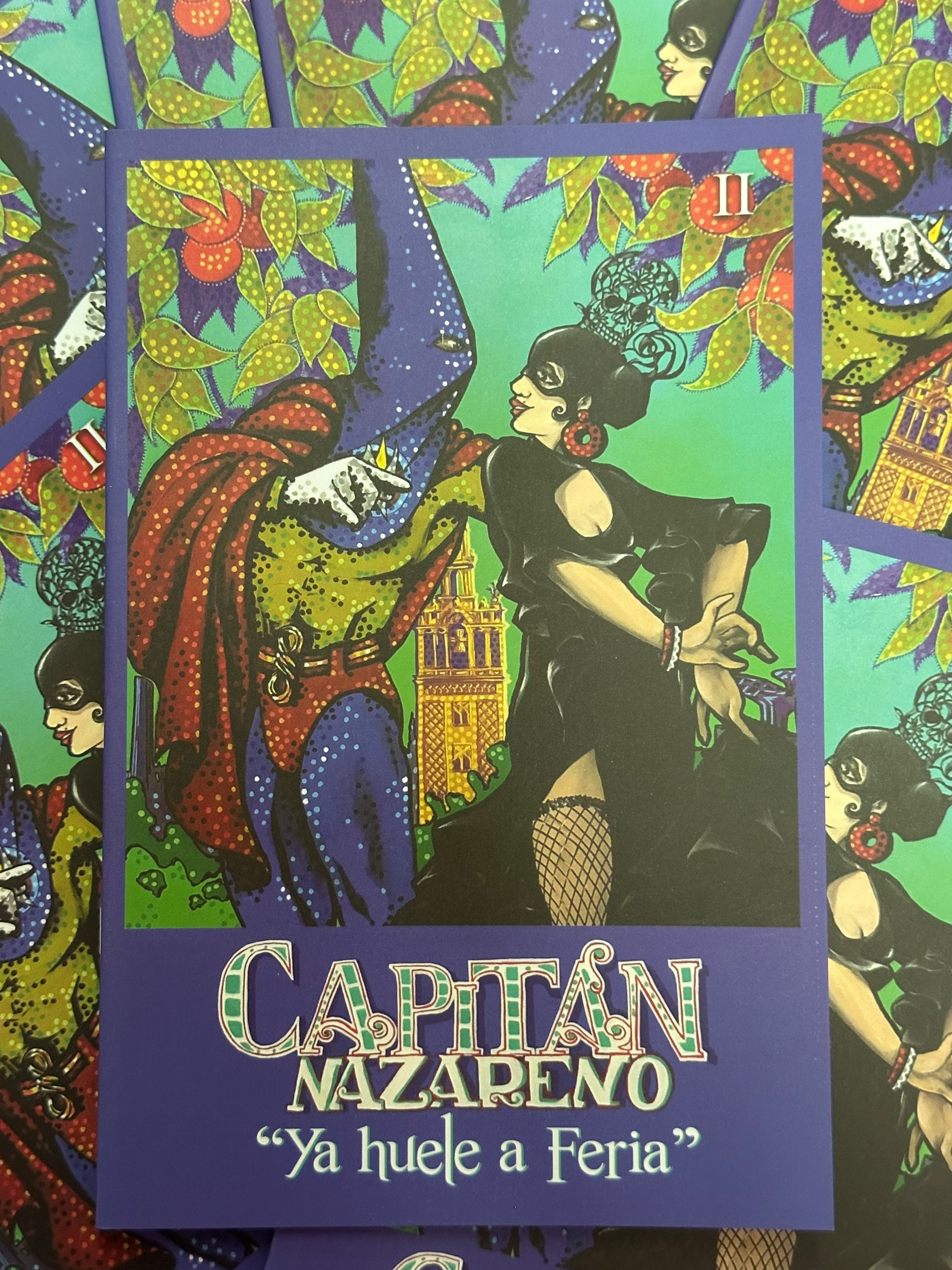 Cómic “CAPITÁN NAZARENO” vol.II ~Ya huele a feria~| Por Agustín Israel